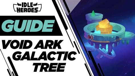 Galactic tree idle heroes 